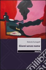 Giorni senza nome libro