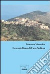 La castellana di Fara Sabina libro di Monosilio Francesco