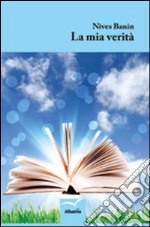 La mia verità libro