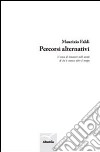 Percorsi alternativi libro di Faldi Maurizio