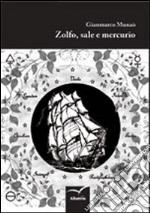 Zolfo, sale e mercurio