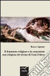 Il fenomeno religioso e la concezione non religiosa del divino di Gesù l'ebreo libro