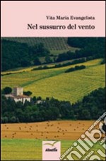 Nel sussurro del vento libro