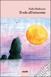 Il sole all'orizzonte libro