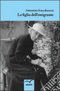 La figlia dell'emigrante libro