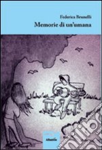 Memorie di un'umana libro