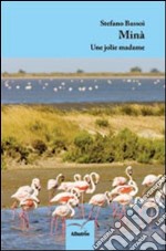 Minà. Une jolie madame libro