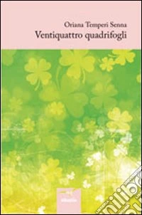 Ventiquattro quadrifogli libro