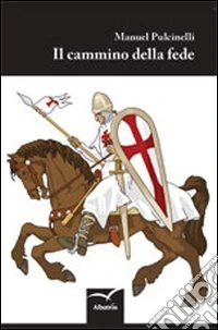 Il cammino della fede libro