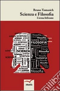 Scienza e filosofia. L'eterna bifronte