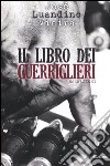 Di fiumi anziani e guerriglieri. Vol. 2: Il libro dei guerriglieri libro di Vieira José Luandino