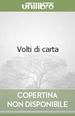 Volti di carta