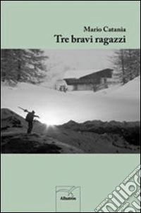 Tre bravi ragazzi