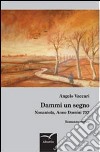 Dammi un segno. Nonantola, anno domini 752 libro