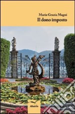 Il dono imposto libro