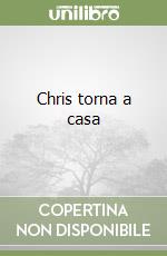 Chris torna a casa