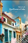 Quall'anno a Cuba libro