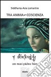 Tra anima e coscienza libro