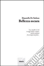 Bellezza oscura libro