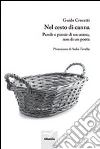 Nel cesto di canna. Parole e poesie di un uomo, non di un poeta libro di Crocetti Guido