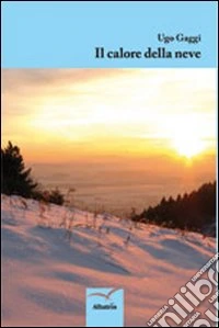 Il calore della neve libro