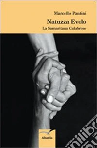 Natuzza Evolo. La samaritana calabrese libro