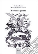 Bestie da guerra libro