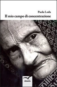 Il mio campo di concentrazione libro