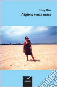Prigione senza mura libro