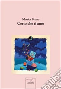 Certo che ti amo
