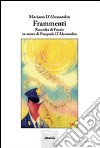 Frammenti. Raccolta di poesie in onore di Pasquale D'Alessandro libro