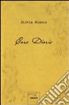 Caro diario libro di Missio Silvia