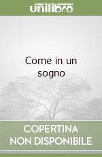 Come in un sogno libro