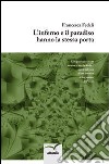 L'inferno e il paradiso hanno la stessa porta libro di Fedeli Francesca