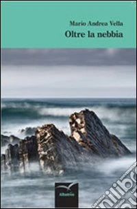 Oltre la nebbia libro