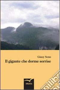 Il gigante che dorme sorrise libro