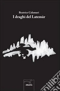 I draghi del Latemar libro