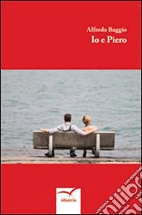Io e Piero