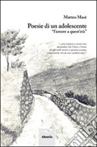 Poesie di un adolescente libro