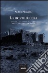 La morte oscura libro