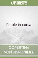 Parole in corsa libro