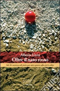 Oltre il naso rosso libro