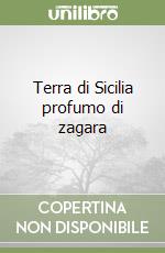 Terra di Sicilia profumo di zagara libro