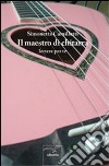 Il maestro di chitarra libro di Camilletti Simonetta