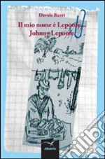 Il mio nome è Leponte... Johnny Leponte