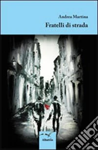 Fratelli di strada