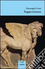 Sogno etrusco libro