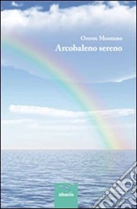 Arcobaleno sereno