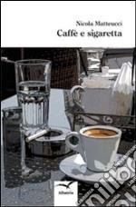 Caffè e sigaretta libro