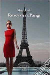 Ritrovarsi a Parigi libro